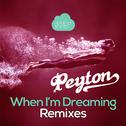 When I'm Dreaming(Remixes)专辑