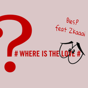 爱在哪 # Where is the Love ？