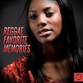 Reggae Favorite Memories