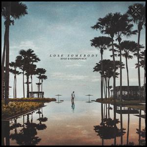 Lose Somebody - Kygo & OneRepublic (钢琴伴奏)