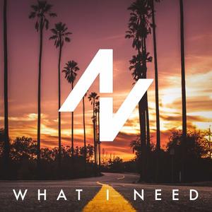 【背景音乐】 What I Need