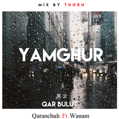 Yamghur（雨）