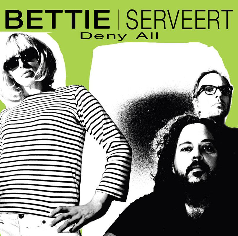 Bettie Serveert - Deny All (single version)