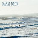 Makai Drum（remix）专辑