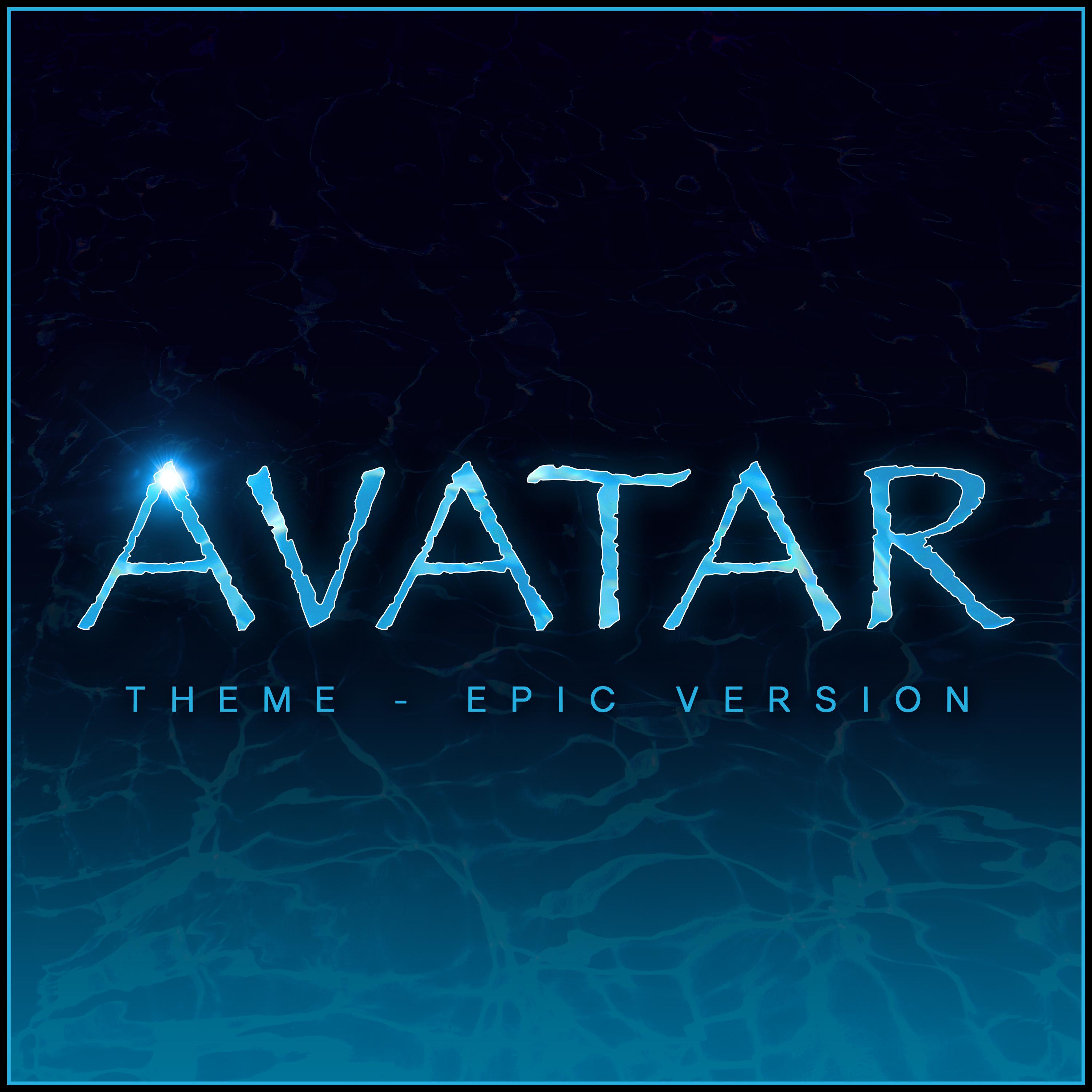 Avatar Theme (Epic Version)