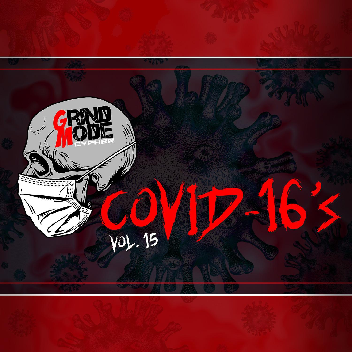 Grind Mode Cypher Covid-16's, Vol. 15