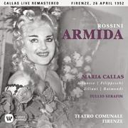 Rossini: Armida (1952 - Florence) - Callas Live Remastered