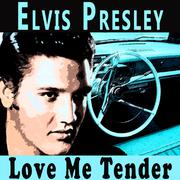 Love Me Tender