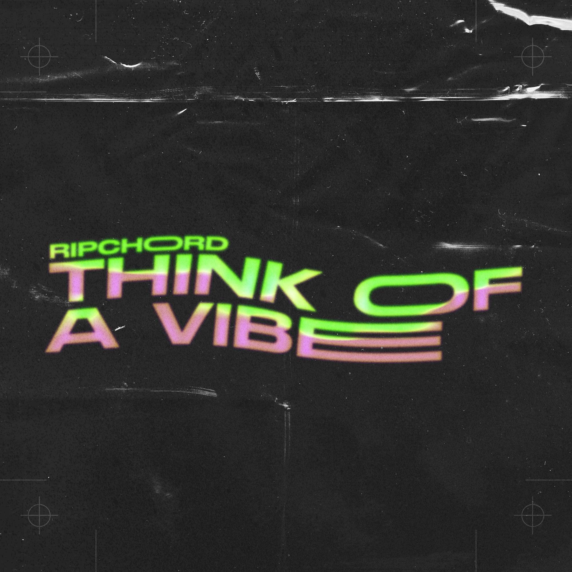Think of a Vibe
