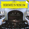 Vladimir Horowitz - Horowitz in Moscow专辑