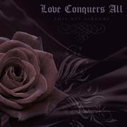 Love Conquers All
