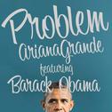 Barack Obama Singing Problem by Ariana Grande专辑