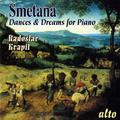 SMETANA, B.: Piano Music (Dances and Dreams for Piano) (Kvapil)