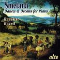 SMETANA, B.: Piano Music (Dances and Dreams for Piano) (Kvapil)专辑