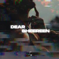 Dear Sheereen