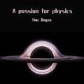 A passion for physics