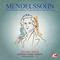 Mendelssohn: Concerto for Violin and Orchestra in E Minor, Op. 64 (Digitally Remastered)专辑