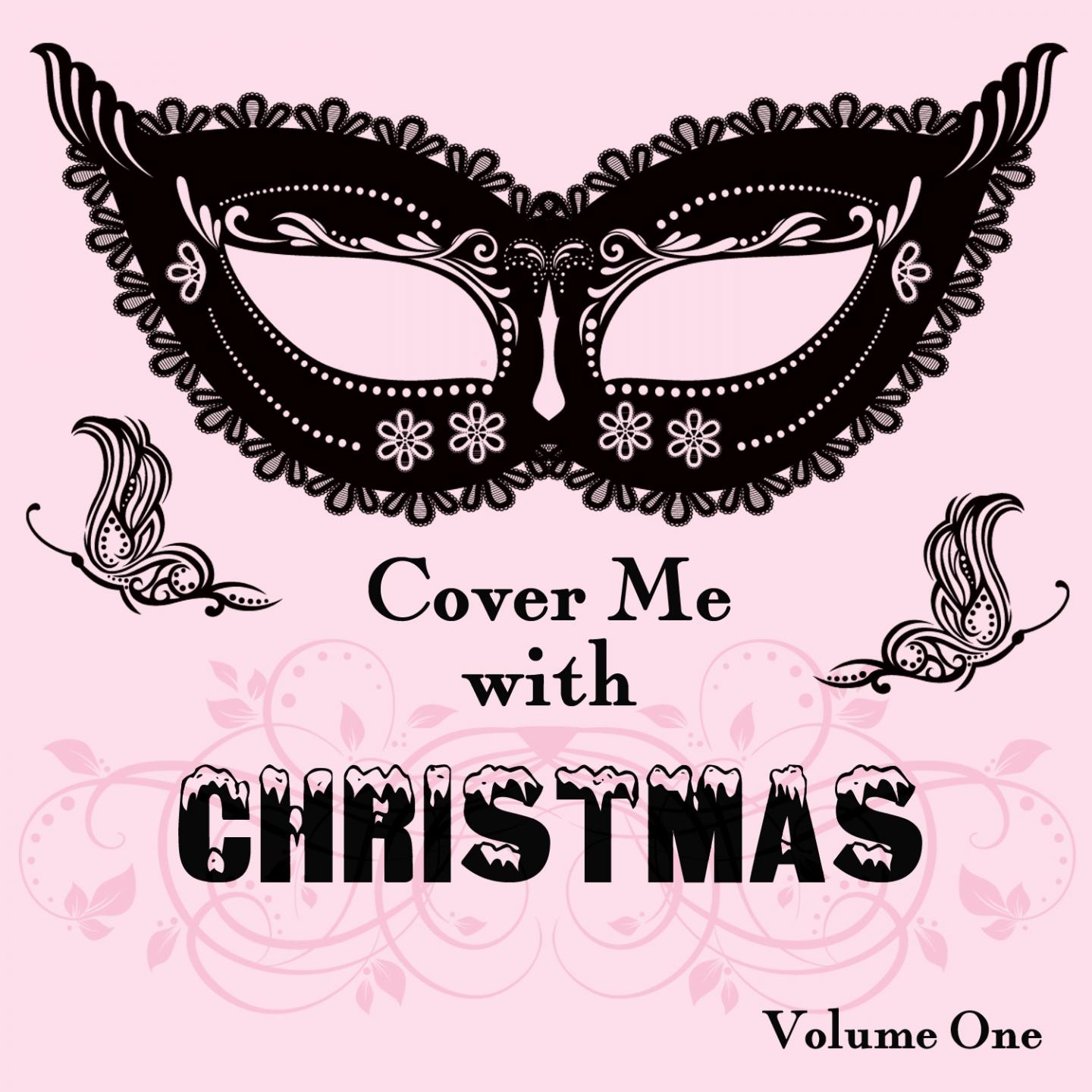 Cover Me With Christmas, Vol. 1专辑