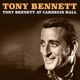 Tony Bennett At Carnegie Hall