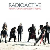 Radioactive - Pentatonix Feat. Lindsey Stirling (karaoke Version)