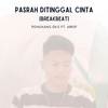 Tongkang Dije - Pasrah Ditinggal Cinta (Breakbeat)