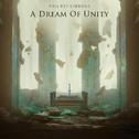 A Dream Of Unity专辑