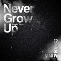 Never Grow Up (Acoustic Version)专辑
