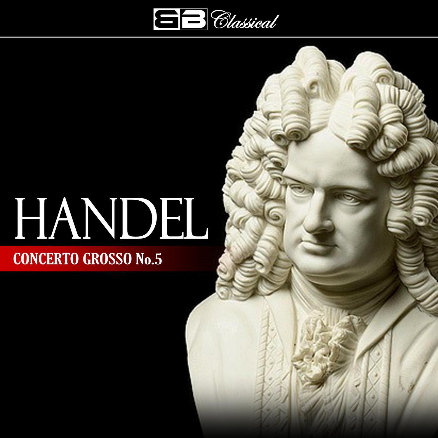 Händel Concerto Grosso No. 5专辑