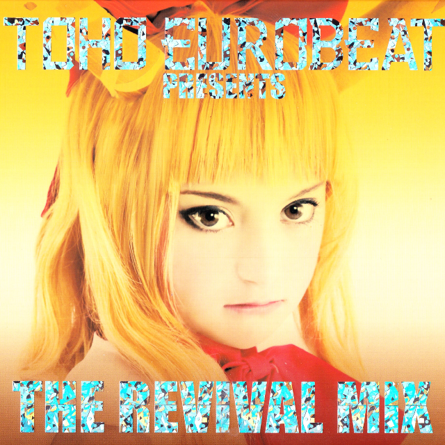 Toho Eurobeat Presents The Revival Mix专辑