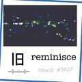 旧 / Reminisce