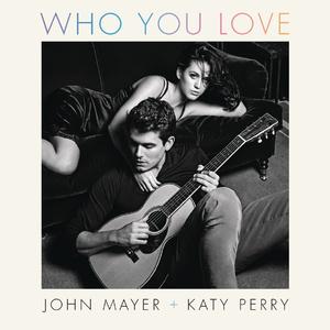 Katy Perry、John Mayer - Who You Love （升5半音）