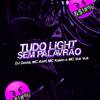 DJ Gedai - Tudo Light Sem Palavrão