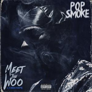 Pop Smoke - Meet The Woo (Instrumental) 无和声伴奏