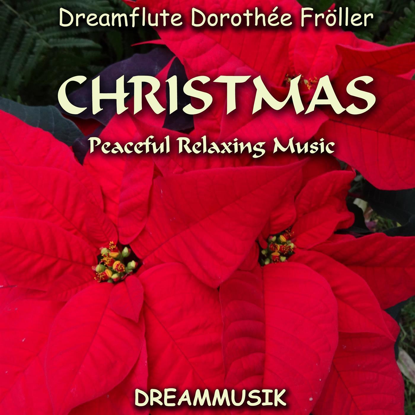 CHRISTMAS - Peaceful Relaxing Music专辑