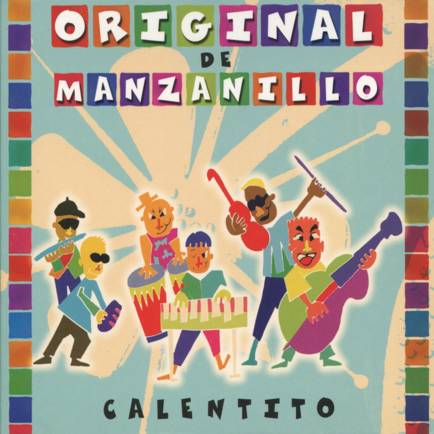 Original de Manzanillo - Uno Que Llega y Otra Se Va