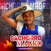 Tonny Sacaninha - Cachorro Magro