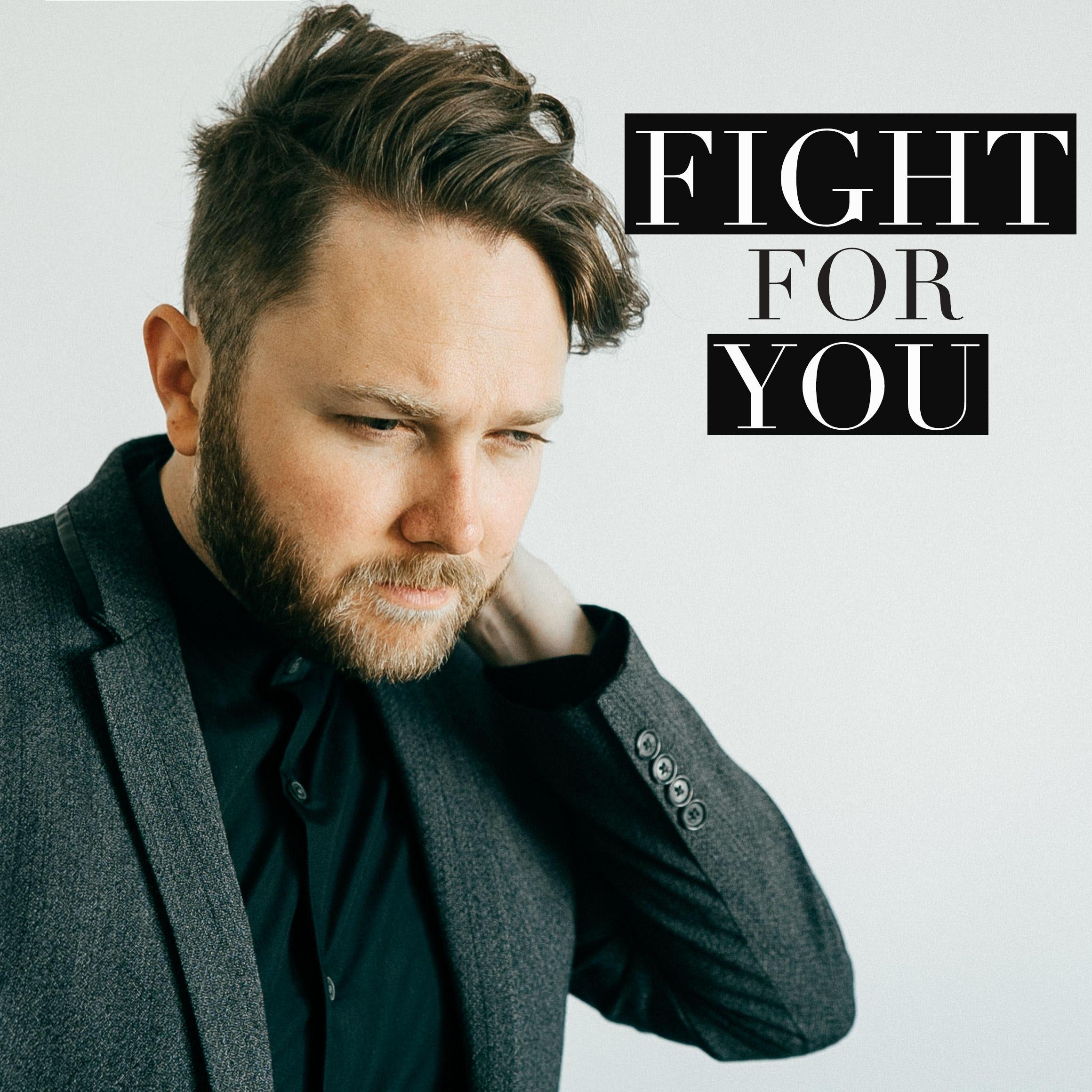 Fight for You