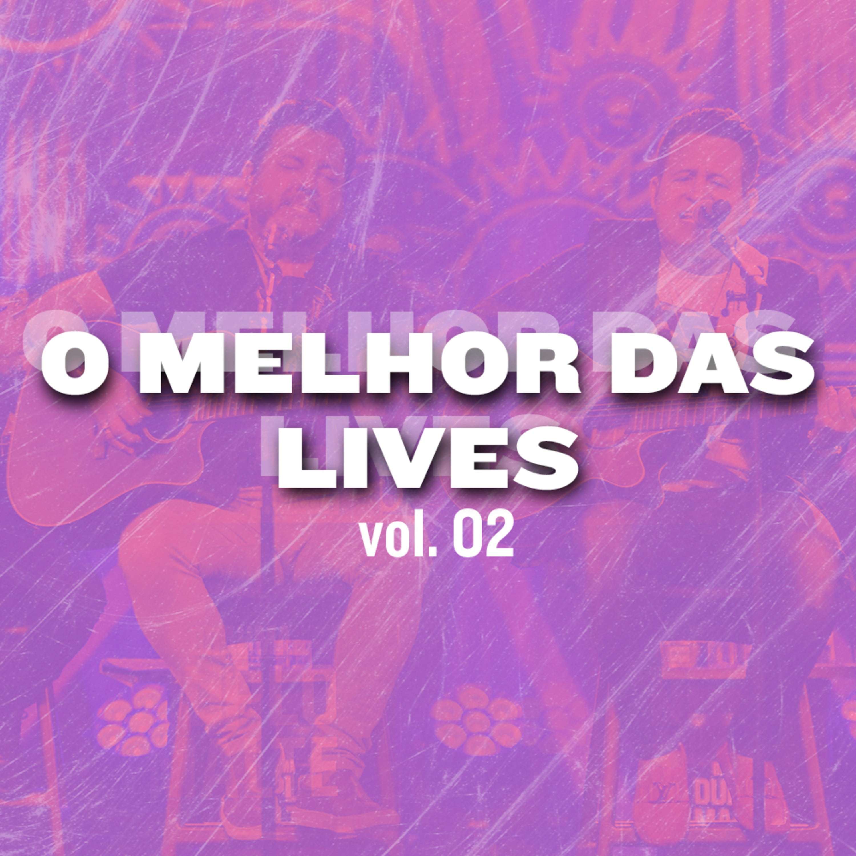 O Melhor das Lives, Vol. 2 (Live)