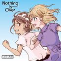 Nothing is Over专辑