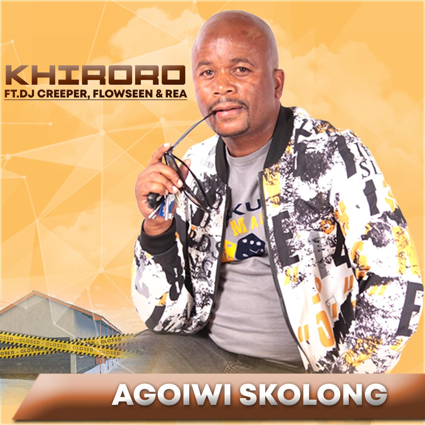 Khiroro - Agoiwi Skolong (feat. Dj Creeper, Flowseen & Rea)