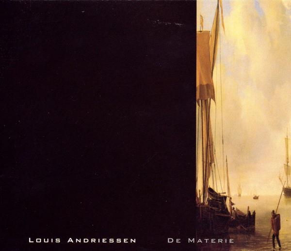 Louis Andriessen: De Materie (LP Version)