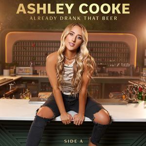 Ashley Cooke - Already Drank That Beer (Pr Karaoke) 带和声伴奏
