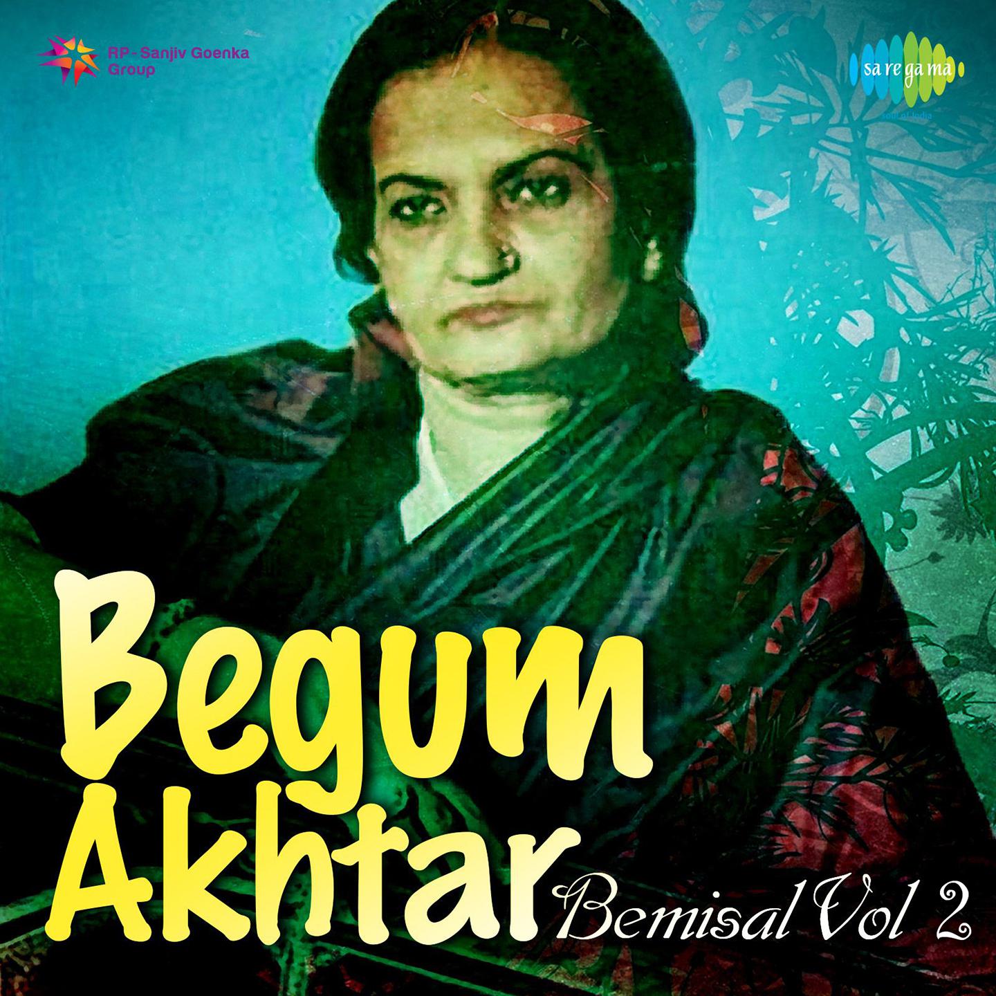 Begum Akhtar Bemisal 2专辑