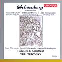 SCHOENBERG, A.: String Orchestral Arrangements (I Musici de Montreal, Turovsky)专辑