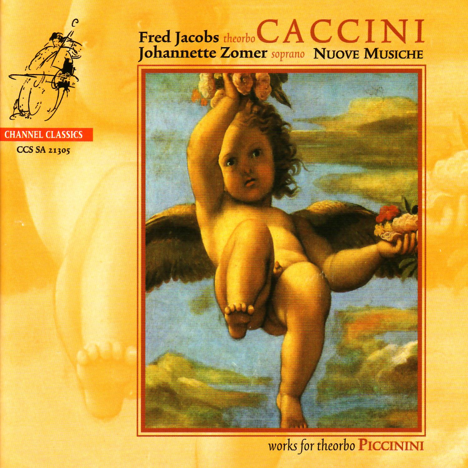 Caccini: Nuove Musiche & Piccinini: Works for Theorbo