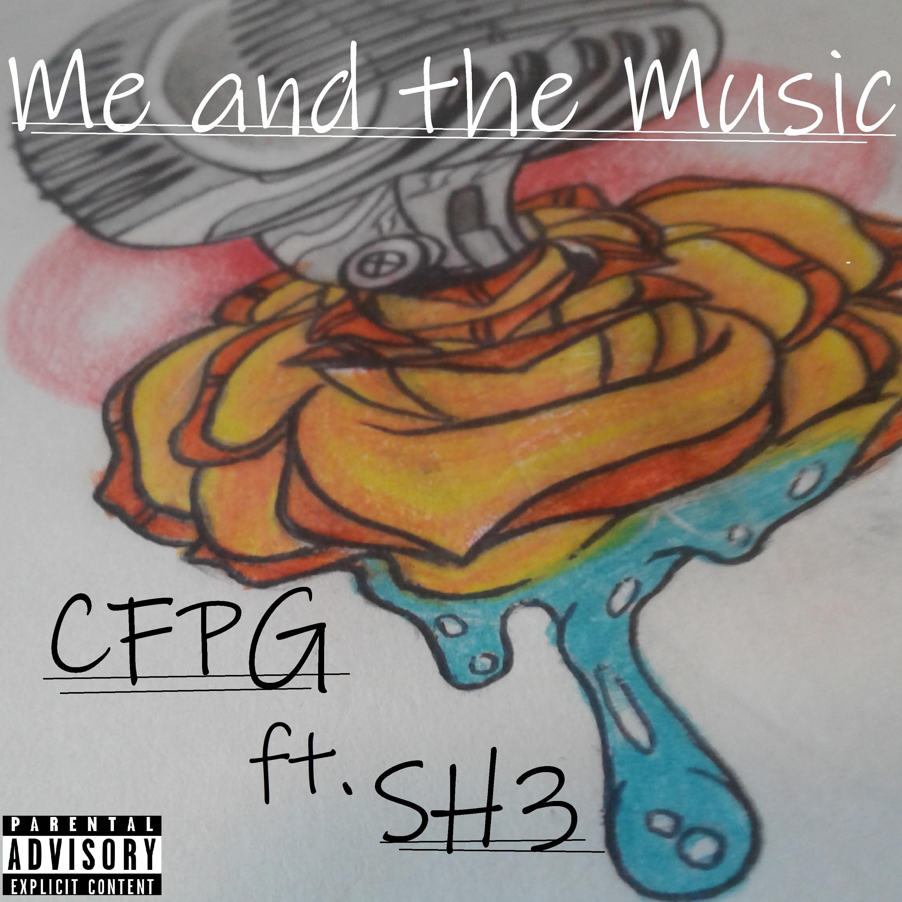 CFPG - Me and the Music (feat. Sh3)