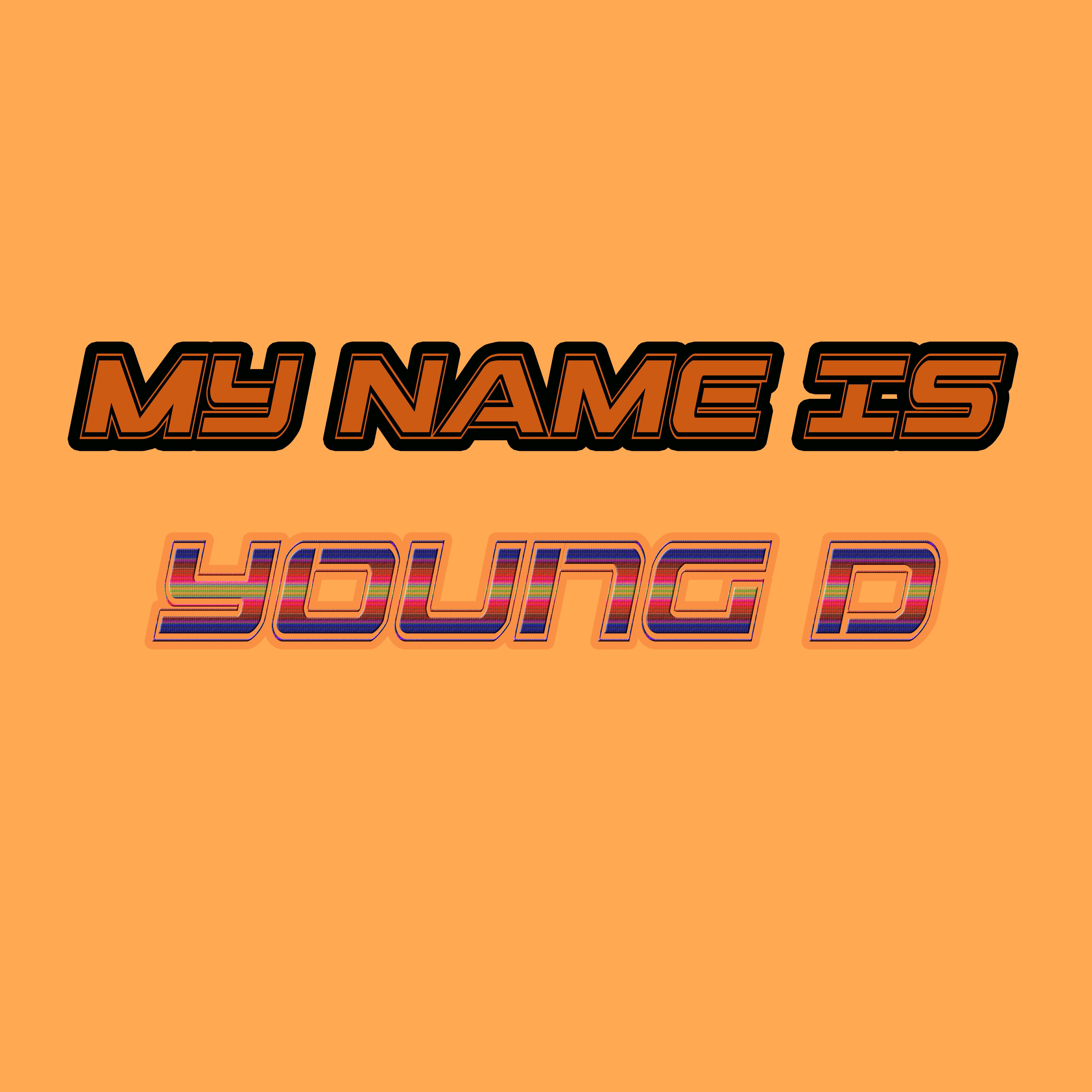 My Name Is Young D专辑