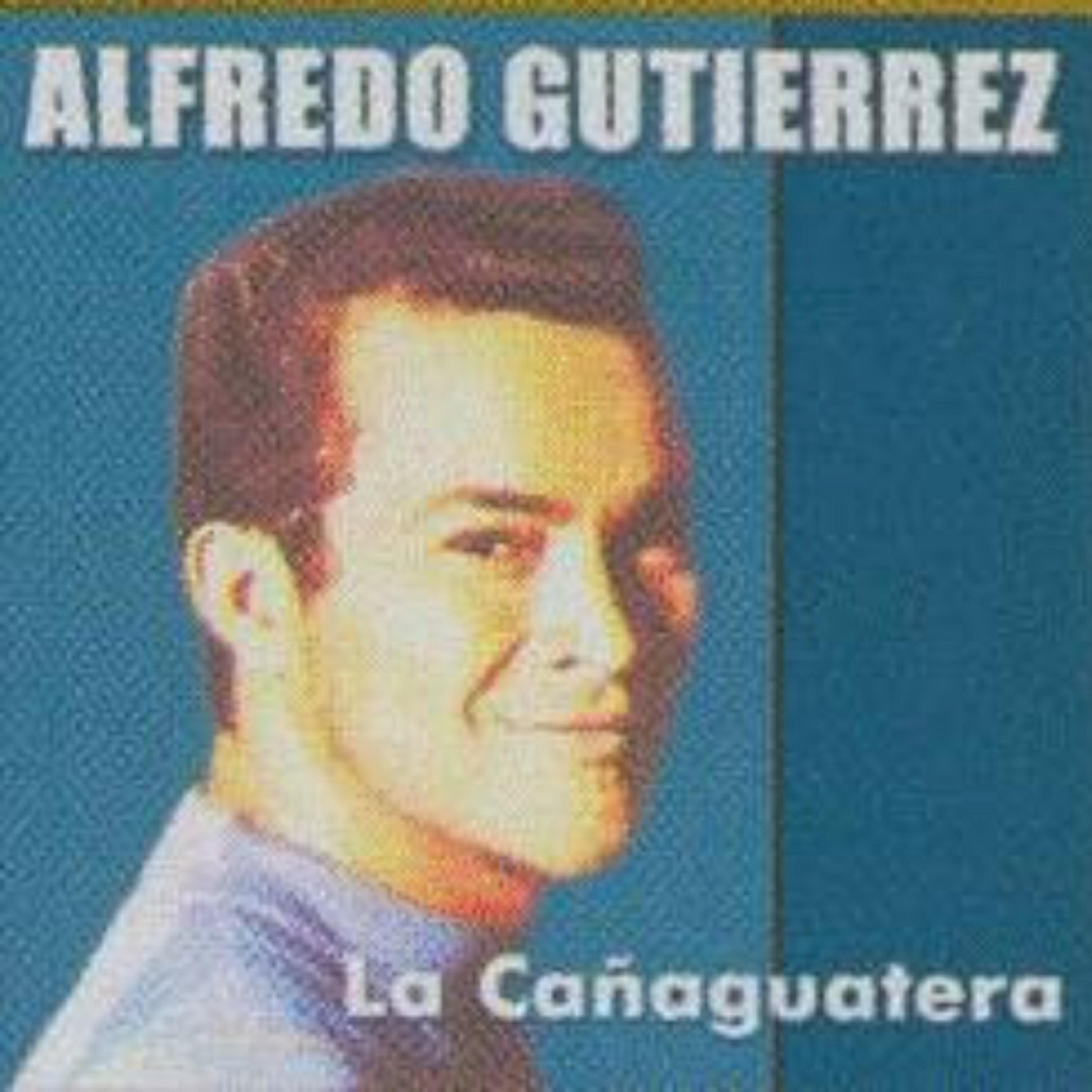 Alfredo Gutierrez - Lupita