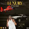 Fully Bad - Luxury