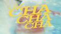 A CHA CHA CHA专辑